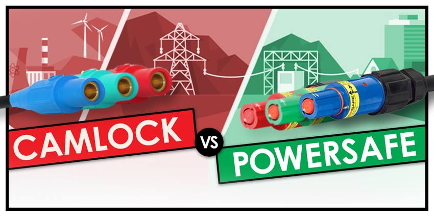 CamLock Connectors vs Powersafe Connectors